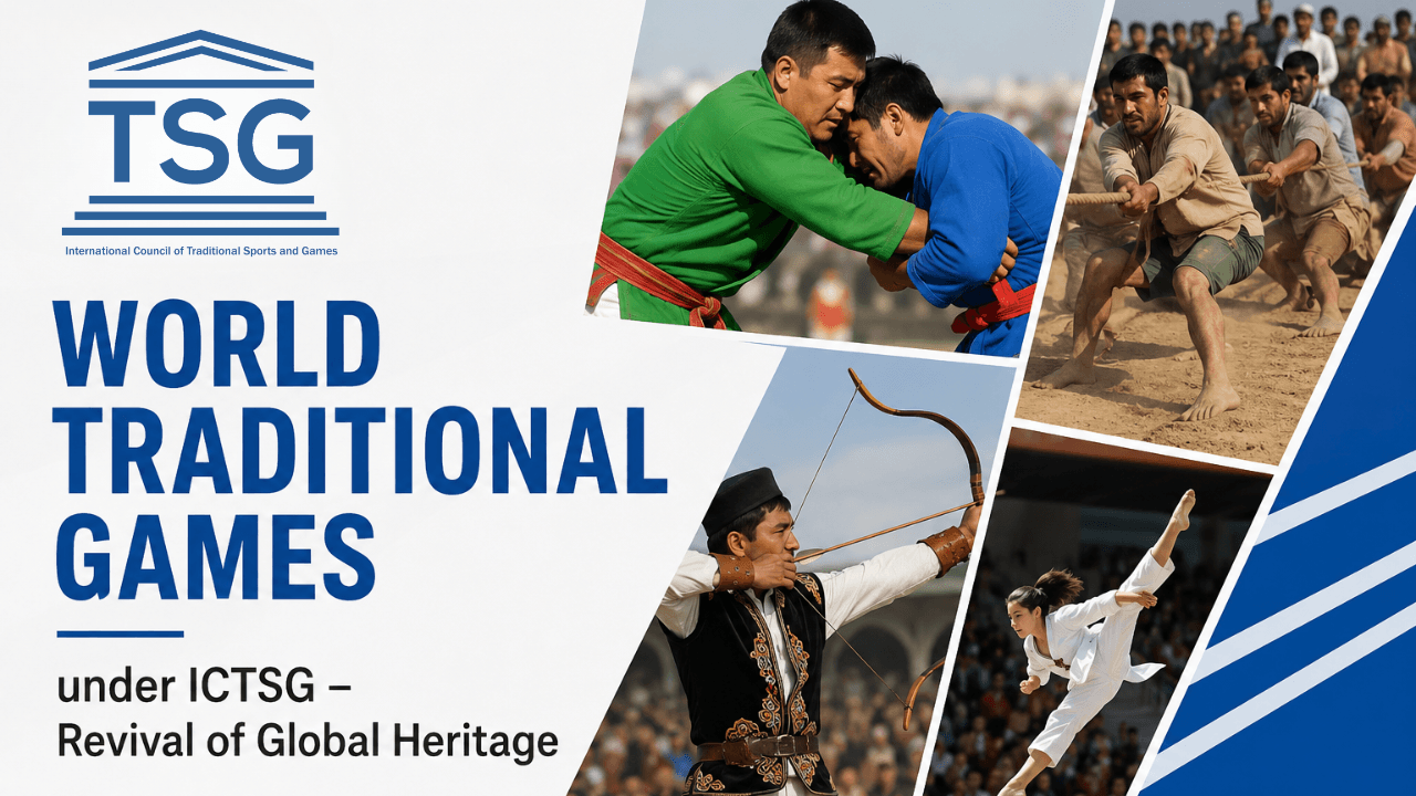 World Traditional Games under ICTSG – Revival of Global Heritage